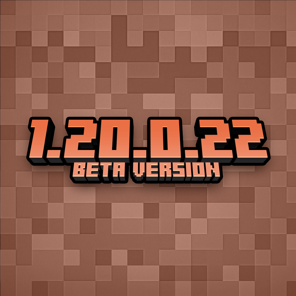 Minecraft Beta & Preview - 1.20.0.22 – Minecraft Feedback