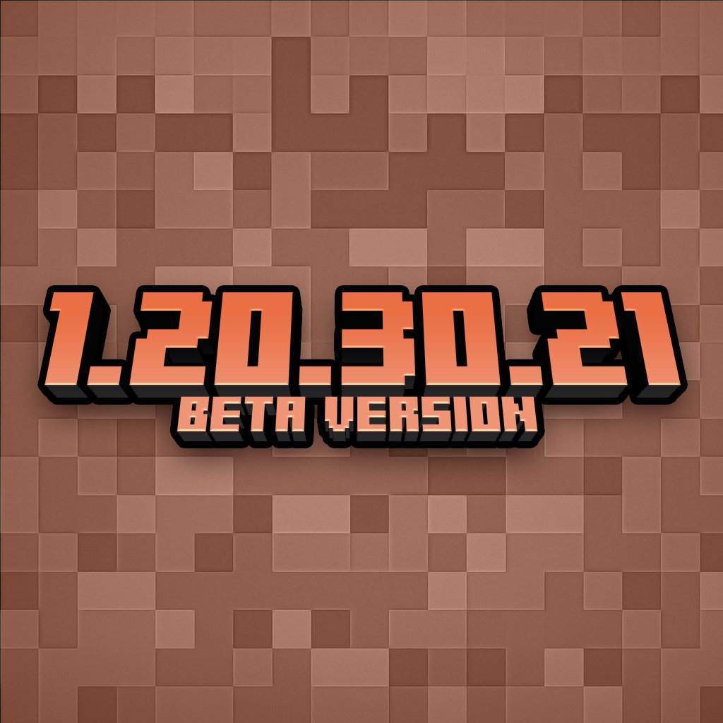 Minecraft PE 1.20.30.21  MCPE 1.20.30 BETA! (Available on Play