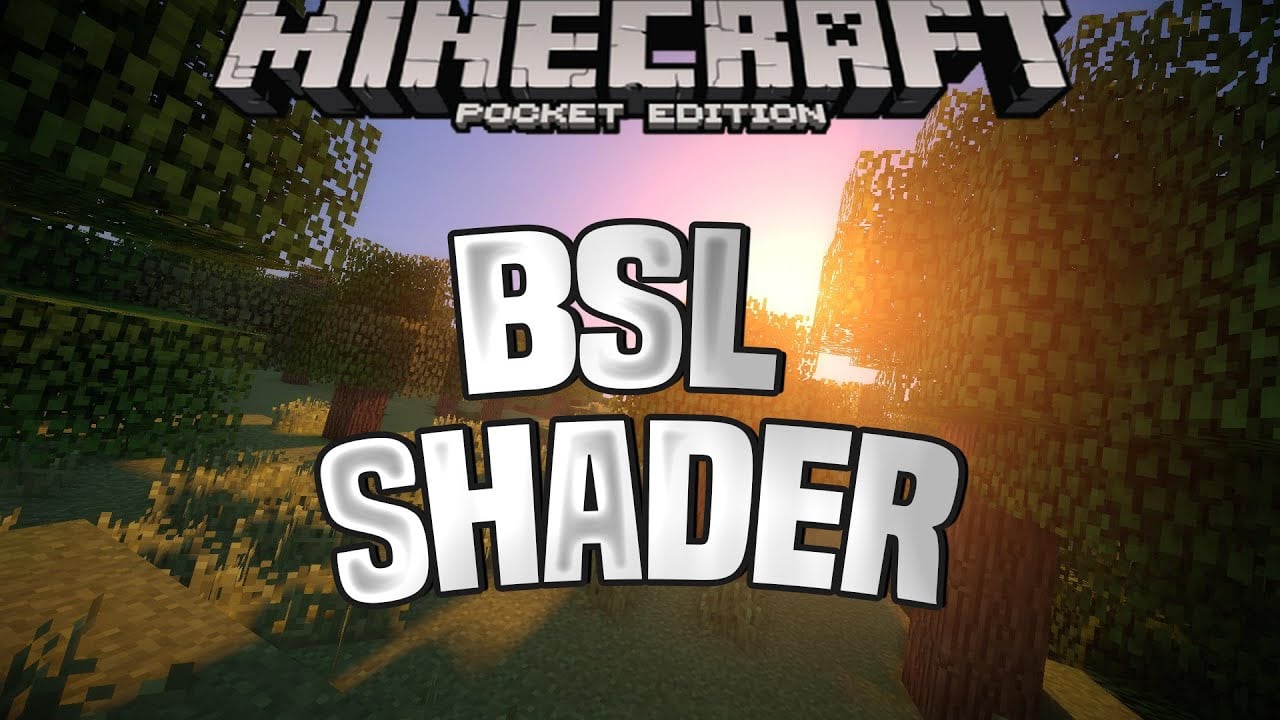 Download BSL Shaders (Realistic World) for Minecraft PE