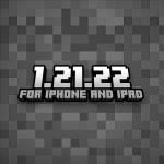 Minecraft 1.21.22 (iOS Only)