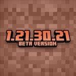 Minecraft 1.21.30.21