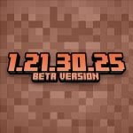 Minecraft 1.21.30.25