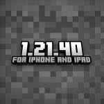 Minecraft 1.21.40 (iOS Only)