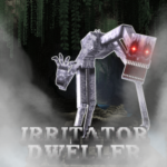 IRRITATOR DWELLER